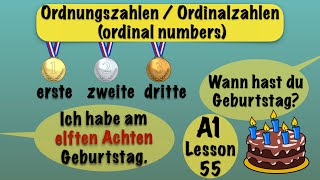 A1 Lesson 55  Ordnungszahlen  Datum amp Geburtsdatum  ordinal numbers and dates  German Grammar [upl. by Alemac]