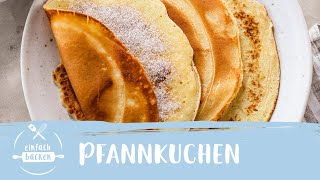 Pfannkuchen – das schnelle Grundrezept I Einfach Backen [upl. by Ysdnyl371]