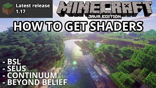 Minecraft Java 117 How To Install Shaders BSL SEUS BEYOND BELIEF CONTINUUM no OptiFine [upl. by Wilda]