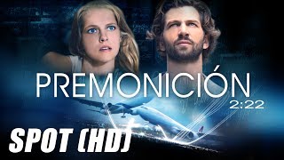 Premonicion 222  Spot HD [upl. by Annoek]