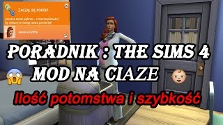 The Sims 4  Poradnik  Mod na ciąże  ilość i przyspieszenie ciąży [upl. by Anawahs]