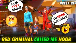 Red Criminal🔥 Call DJ Adam Noob😡 आजा 1 vs 1 में  FireEyes Gaming  Garena Free Fire [upl. by Danby]