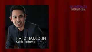 Hafiz Hamidun  Kasih Padamu [upl. by Moshe]