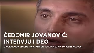 Čedomir Jovanović intervju I deo  Insajder [upl. by River]