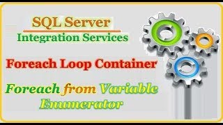 SSIS  Using Variable Enumerator in Foreach Loop Container [upl. by Sugihara959]