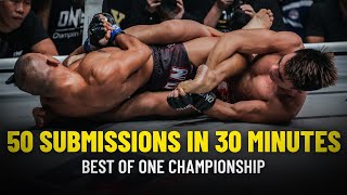 ONE Championship 50 Submissions In 30 Minutes [upl. by Virge]