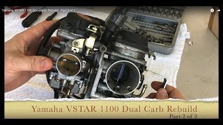 Yamaha VSTAR 1100 Carburetor Rebuild  Part 2 of 2 [upl. by Schwartz]