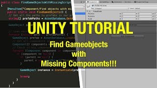 Unity Tutorial  Find GameObjects with Missing Scripts [upl. by Lettig]