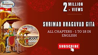 SHRIMAD BHAGAVAD GITA  All Chapters  1 to 18 in ENGLISH [upl. by Lehte269]