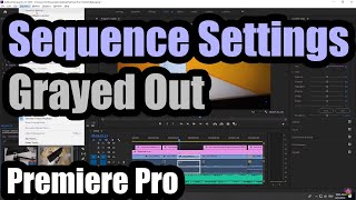 Sequence Settings grayed out Premiere Pro Solution [upl. by Brana]