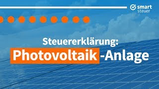 Einführung Steuern einer PV Anlage 2019  Photovoltaik Anlage Steuererklärung [upl. by Mcclary]