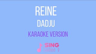 DADJU  REINE  KARAOKE VERSION [upl. by Amleht819]