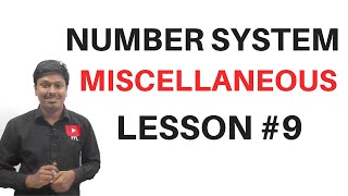 Number System  Miscellaneous LESSON9 [upl. by Bohman115]