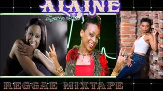 Alaine Best Of Reggae Lovers Rock Mixtape mix by Djeasy [upl. by Ainaznat]