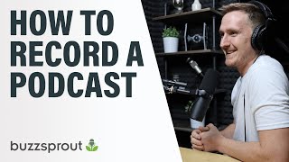 How to Record a Podcast  StepbyStep 2021 [upl. by Maffa878]