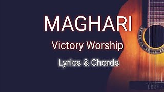 MAGHARI BY VICTORY WORSHIPLyrics amp Chords [upl. by Bac]