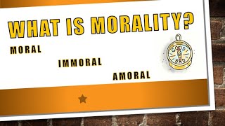 What is Morality [upl. by Dnalyk368]