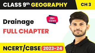 Drainage Full Chapter Class 9  CBSE Class 9 Geography Chapter 3 [upl. by Koppel]