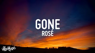 ROSÉ  GONE Lyrics [upl. by Tebzil]