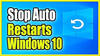 How to stop Automatic Restarts on Windows 10 PC 3 Easy Methods [upl. by Jolie719]