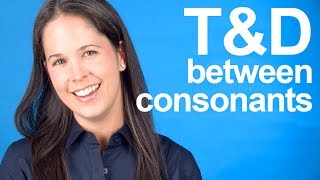 How to Pronounce T and D between Consonants  American English [upl. by Burney]