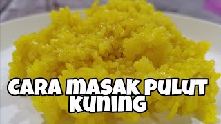 Cara Masak Pulut Kuning Paling Senang [upl. by Enilrad758]