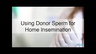 Donor sperm for Home Insemination [upl. by Idoj]