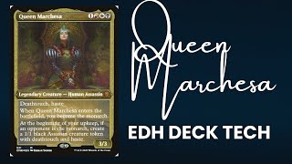 EDH Deck Tech Queen Marchesa 2024 [upl. by Stevy]