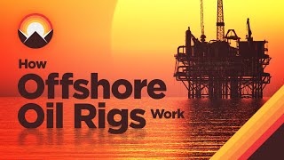 How Offshore Oil Rigs Work [upl. by Farman]