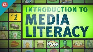 Introduction to Media Literacy Crash Course Media Literacy 1 [upl. by Pomcroy773]