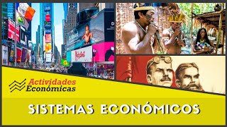 Explicación a fondo Sistemas Económicos [upl. by Ellatsyrc]