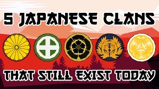 5 Japanese Clans That Still Exist Today [upl. by Aleekahs36]