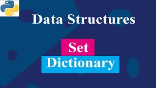 Set And Dictionary  Data Structures  Python Tutorials [upl. by Reece401]