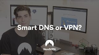 Smart DNS vs VPN Explained  NordVPN [upl. by Osy405]