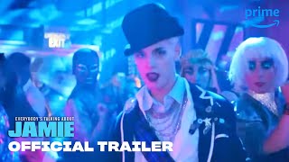 Everybody’s Talking About Jamie  Official Trailer  Prime Video [upl. by Iru]