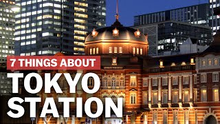 7 Things to know about Tokyo Station  japanguidecom [upl. by Concettina]