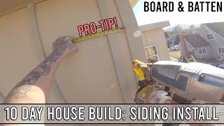 10 Day House Build Board amp Batten Siding Install [upl. by Odraude973]