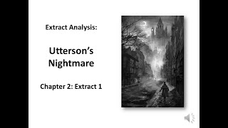 Uttersons dream  Extract Analysis Dr Jekyll and Mr Hyde Chapter 2 Search for Mr Hyde [upl. by Damarra]