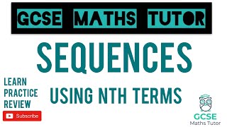 Using Nth Terms and Sequences  GCSE Maths Tutor [upl. by Attwood]