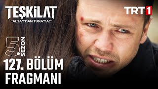 Teşkilat 127 Bölüm Fragmanı [upl. by Notlek]