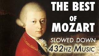 The Best Of Mozart  Slowed Down  432Hz  45 Hours [upl. by Nitsug]