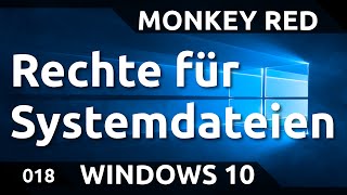 Windows 10 Rechte zum Bearbeiten von Systemdateien erlangen [upl. by Aciretahs]