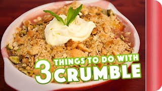 3 Amazing Crumble Toppings  Sorted Food [upl. by Berliner]