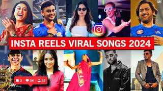 Instagram Reels Viral Trending Songs India 2024 PART 4  Songs That Are Stuck In Our Heads [upl. by Crispa453]