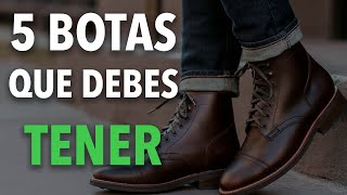 5 BOTAS que todo hombre DEBE TENER [upl. by Zetra359]