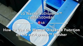 LG Washer ezDispense™  How to Use the Manual Dispense Function on the ezDispense™ Washer [upl. by Yatzeck]