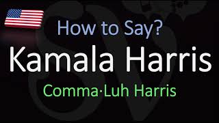 How to Pronounce Kamala Harris CORRECTLY [upl. by Onirefez]