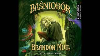 Brandon Mull quotBaśniobórquot audiobook [upl. by Arze]