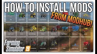 HOW TO INSTALL MODS FROM MODHUB  Farming Simulator 19 [upl. by Yadsendew362]