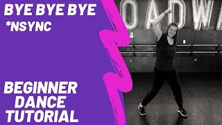 quotBye Bye Byequot  NSYNC BEGINNER DANCE TUTORIAL  EASY CHOREOGRAPHY [upl. by Farnsworth]